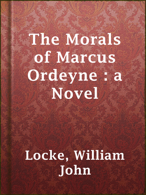 Cover image for The Morals of Marcus Ordeyne : a Novel